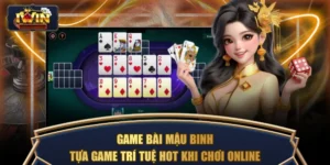 Game Bài Mậu Binh - Tựa Game Trí Tuệ Hot Khi Chơi Online